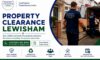 Property Clearance Services in Lewisham: Your Local Experts